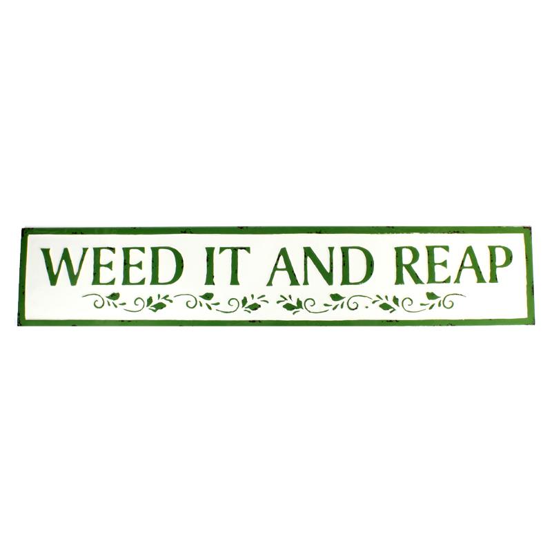 Weed It And Reap Garden Sign