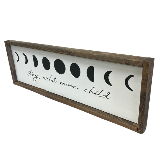 Stay Wild Moon Child Sign