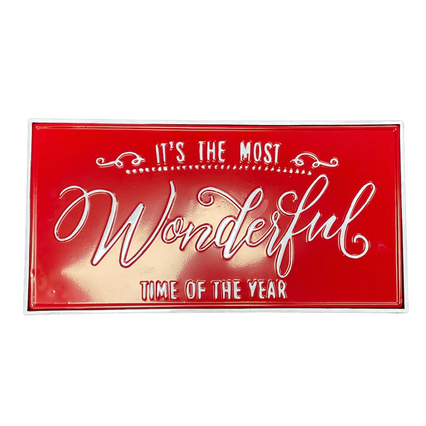 Most Wonderful Time Red Metal Sign